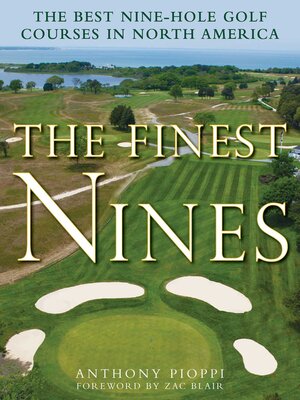 cover image of The Finest Nines: the Best Nine-Hole Golf Courses in North America